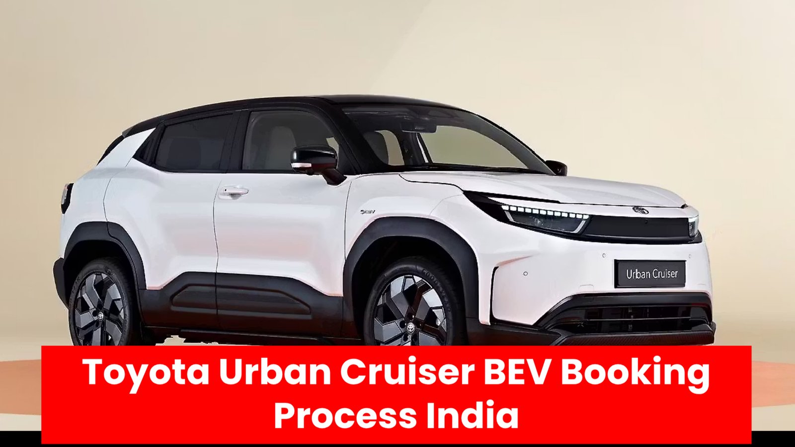 Toyota Urban Cruiser BEV Booking Process India